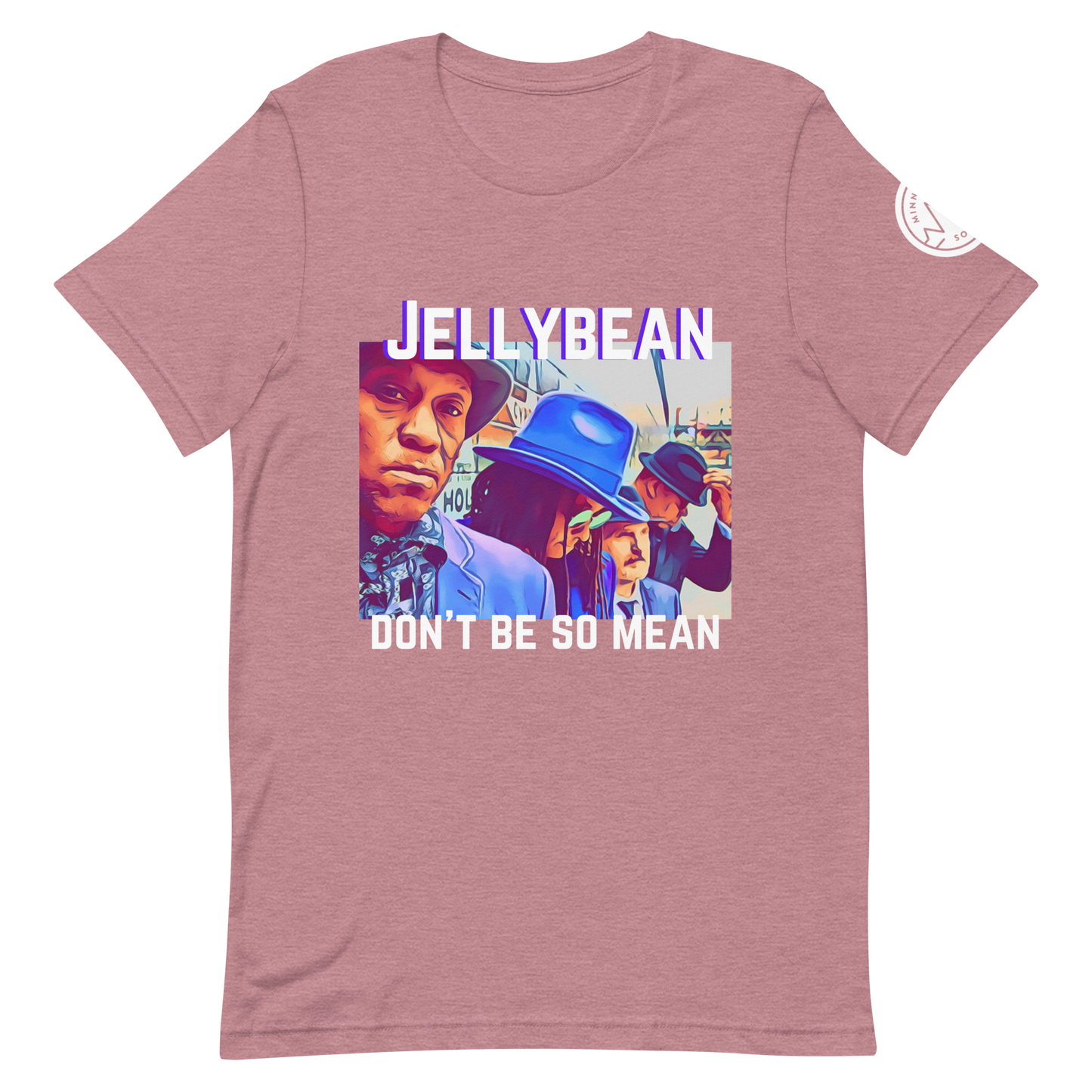 Jellybean, Don't Be So Mean T-Shirt